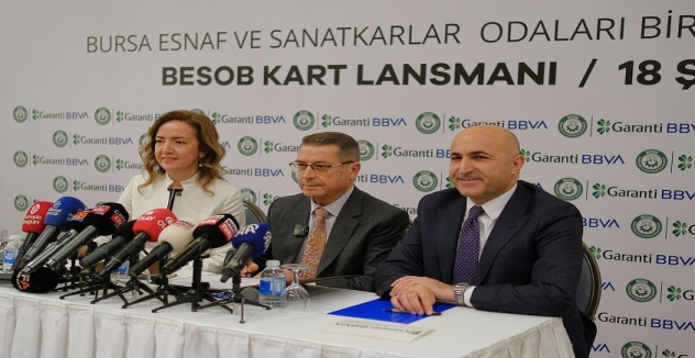 Garanti BBVA ile Bursa Esnaf ve Sanatkârlar Odaları Birliği’nden Bursalı Esnaf SanatkârlaraÖzel Güçlü İş  Birliği