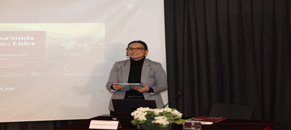 Atatürk ve Cumhuriyet’in Bursa’daki İzleri Nilüfer’de Konuşuldu