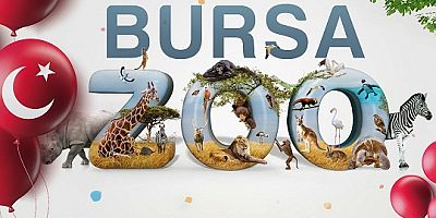 23 Nisan’da Ulaşım ve Bursa Hayvanat Bahçesi Ücretsiz 