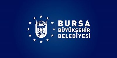 Bursa Büyükşehir Belediyesi'nden Kamuoyuna Duyuru!