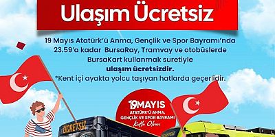 Bursa’da 19 Mayıs’ta Ulaşım Ücretsiz
