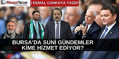 Bursa'da Suni Gündemler Kime Hizmet Ediyor?