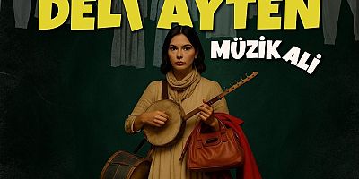 “Deli Ayten” 10 Yıl Sonra Yeniden Sahneye Dönüyor!