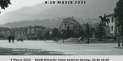 Koruma ve Onarım Seminerinin Üçüncüsü Bursa'da Gerçekleştirilecek