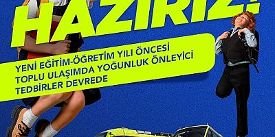 Okullar Açılıyor, Toplu Ulaşım Hazır