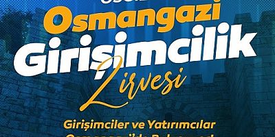 ‘Osmangazi’ Girişimcilikte Yeni Bir Dönem Başlatıyor
